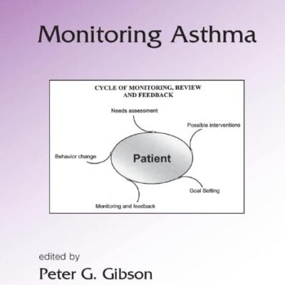 Monitoring Asthma: 207 (Lung Biology in Health and Disease)