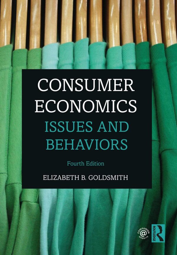 CONSUMER ECONOMICS : ISSUES AND BEHAVIORS, 4TH EDITION