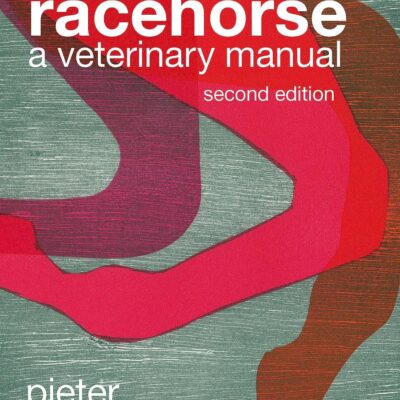 The Racehorse: A Veterinary Manual