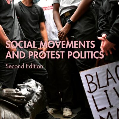 Social Movements and Protest Politics