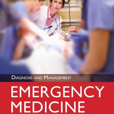 Emergency Medicine: Diagnosis and Management