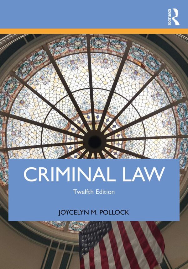 CRIMINAL LAW, 12TH EDITION