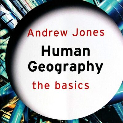 Human Geography: The Basics