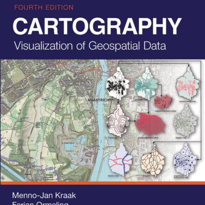 Cartography: Visualization of Geospatial Data, Fourth Edition