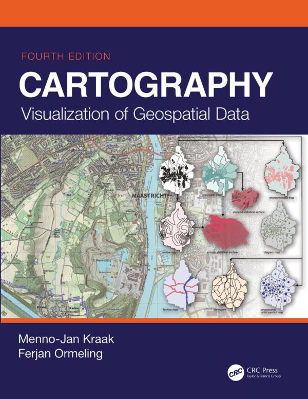 Cartography: Visualization of Geospatial Data, Fourth Edition