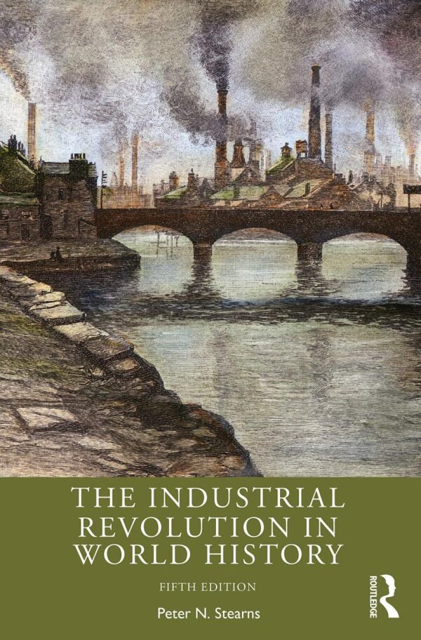 INDUSTRIAL REVOLUTION IN WORLD HISTORY