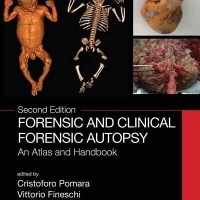 Forensic and Clinical Forensic Autopsy: An Atlas and Handbook