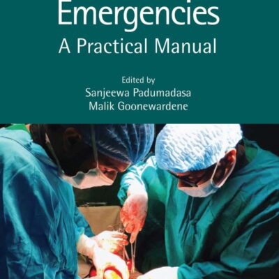 Obstetric Emergencies A Practical Manual (Pb 2021)