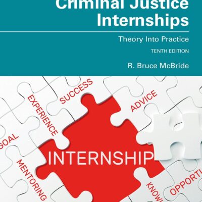 Criminal Justice Internships: Theory Into Practice