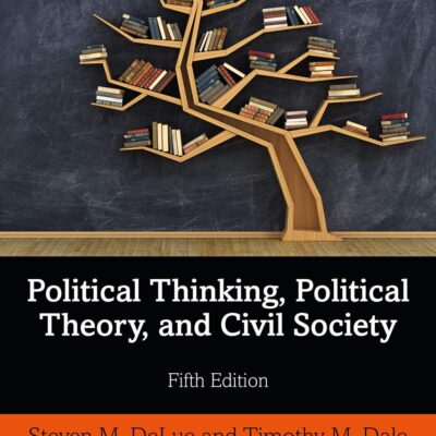 POLITICAL THINKING, POLITICAL THEORY, AND CIVIL SOCIETY