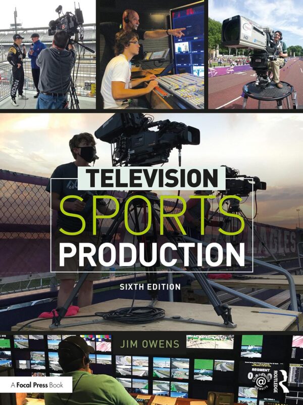 TELEVISION SPORTS PRODUCTION, 6TH EDITION