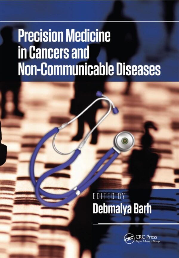 Precision Medicine in Cancers and Non-communicable Diseases
