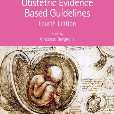 OBSTETRIC EVIDENCE BASED GUIDELINES
