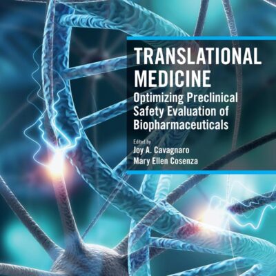 Translational Medicine: Optimizing Preclinical Safety Evaluation of Biopharmaceuticals