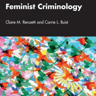 FEMINIST CRIMINOLOGY 2ED (PB 2025) (Key Ideas in Criminology)