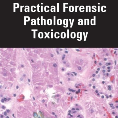 Practical Forensic Pathology and Toxicology