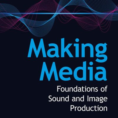 MAKING MEDIA