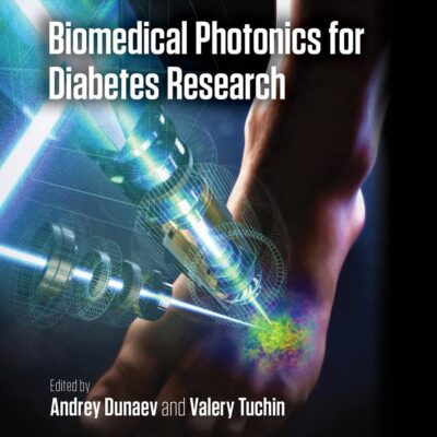 Biomedical Photonics for Diabetes Research (In Medical Physics and Biomedical Engineering)