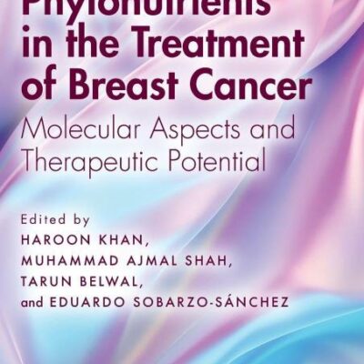 PHYTONUTRIENTS IN THE TREATMENT OF BREAST CANCER MOLECULAR ASPECTS AND THERAPEUTIC POTENTIAL (HB 2026)