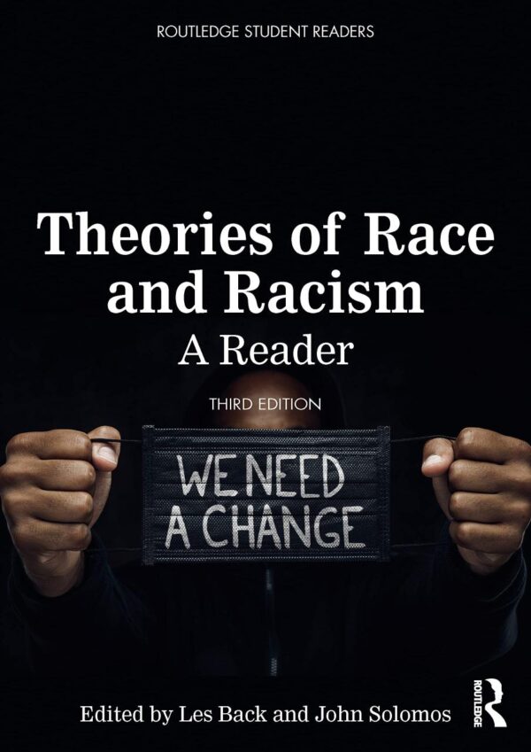 Theories of Race and Racism: A Reader (3rd Edition)