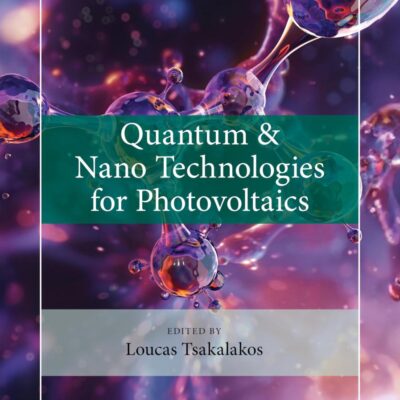 Quantum & Nano Technologies for Photovoltaics
