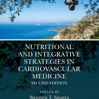 Nutritional And Integrative Strategies In Cardiovascular Medicine 2Ed (Pb 2022)