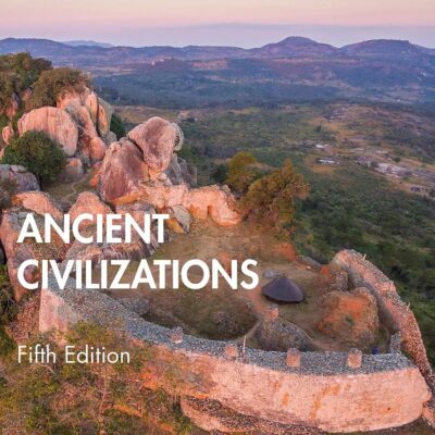 ANCIENT CIVILIZATIONS, 5TH EDITION