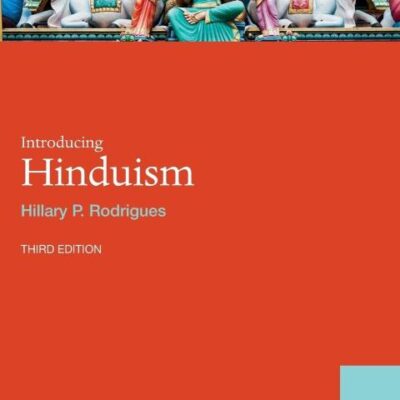 Introducing Hinduism (World Religions)