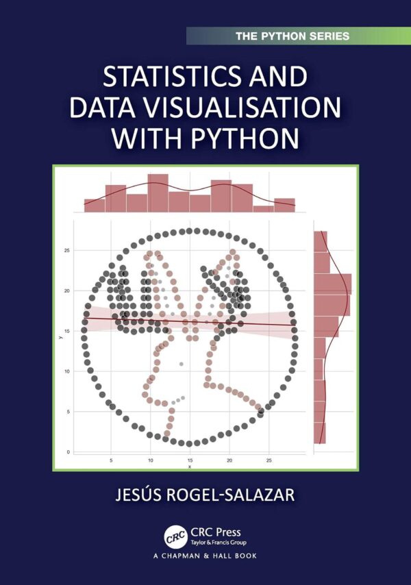 STATISTICS AND DATA VISUALISATION WITH PYTHON, 1ST EDITION
