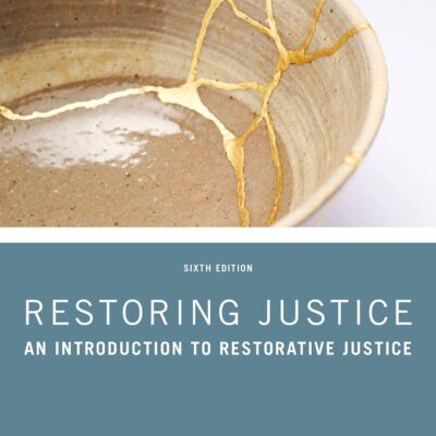 Restoring Justice: An Introduction to Restorative Justice