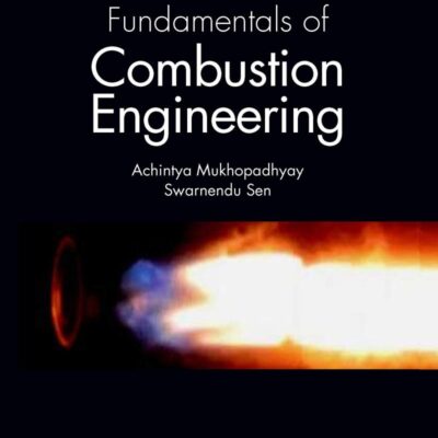 FUNDAMENTALS OF COMBUSTION ENGINEERING