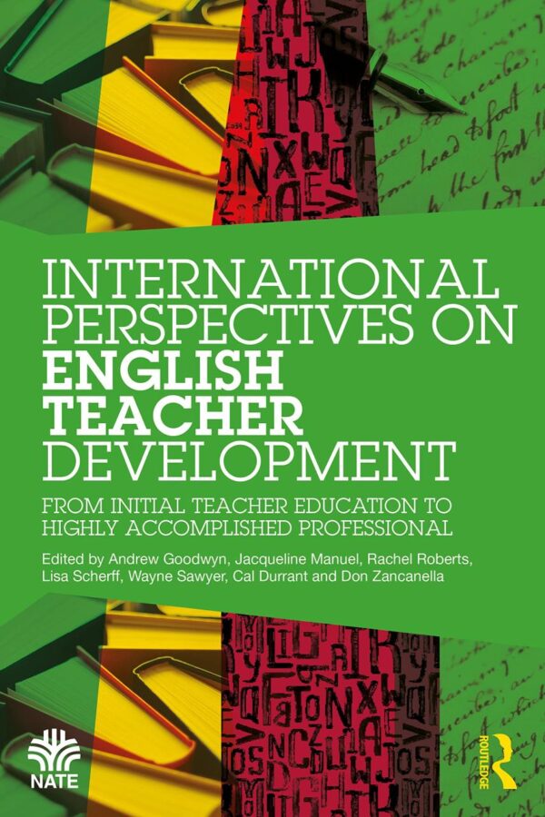 INTERNATIONAL PERSPECTIVES ON ENGLISH TEACHER DEVELOPMENT: FROM INITIAL TEACHER EDUCATION TO HIGHLY ACCOMPLISHED PROFESSIONAL