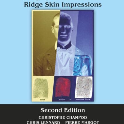 Fingerprints and Other Ridge Skin Impressions (International Forensic Science and Investigation)