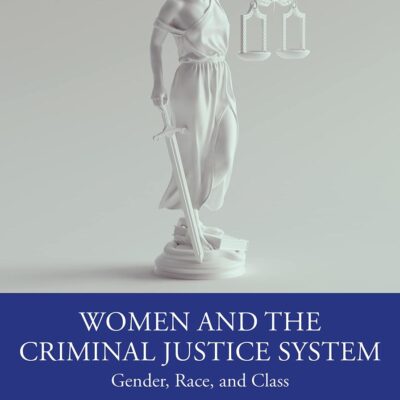 Women And The Criminal Justice System Gender Race And Class 5Ed (Pb 2022)