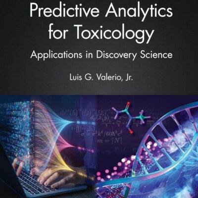 Predictive Analytics for Toxicology: Applications in Discovery Science
