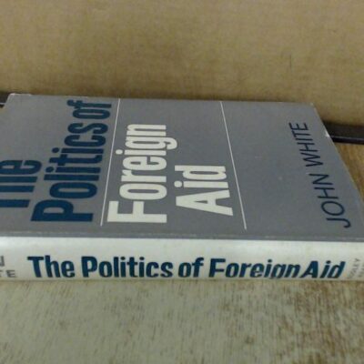 The Politics of Foreign Aid