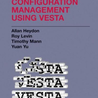 SOFTWARE CONFIGURATION MANAGEMENT USING VESTA