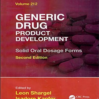 GENERIC DRUG PRODUCT DEVELOPMENT SOLID ORAL DOSAGE FORMS VOL 2