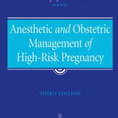 Anesthetic and Obstetric Management of High-rsk Preganancy