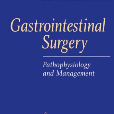 Gastrointestinal Surgery : Pathophysiology and Management