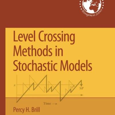 LEVEL CROSSING METHODS IN STOCHASTIC MODELS (HB)