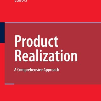 PRODUCT REALIZATION: A COMPREHENSIVE APPROACH