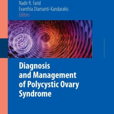 DIAGNOSIS AND MANAGEMENT OF POLYCYSTIC OVARY SYNDROME (HB)