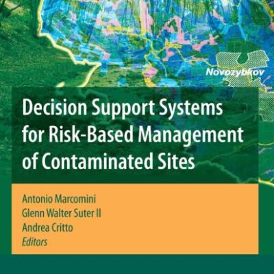 DECISION SUPPORT SYSTEMS FOR RISK-BASED MANAGEMENT OF CONTAMINATED SITES (HB) (Lecture Notes in Mathematics)