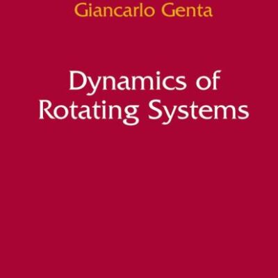 Dynamics of Rotating Systems (Mechanical Engineering Series)