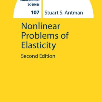 Nonlinear Problems of Elasticity 2ed