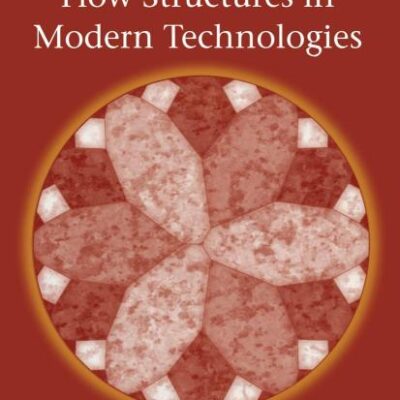 POROUS AND COMPLEX FLOW STRUCTURES IN MODERN TECHNOLOGIES