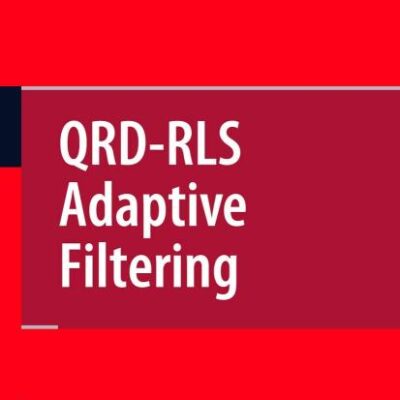 QRD- RLS ADAPTIVE FILTERING (HB)