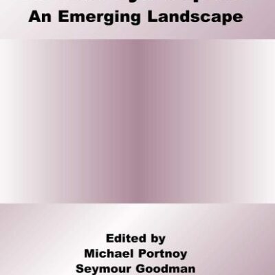Global Initiatives to Secure Cyberspace: an Emerging Landscape (Hb)