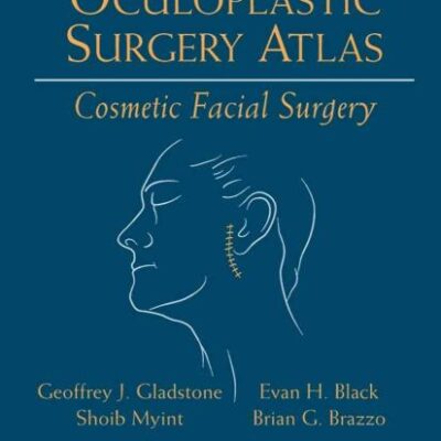GLADSTONE AND NESI'S OCULOPLASTIC SURGERY ATLAS WITH DVD
